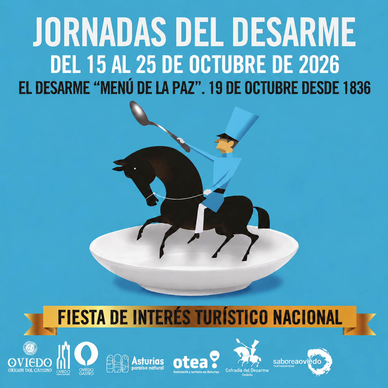 Jornadas del Desarme de Oviedo, del 15 al 25 de octubre de 2026. Fiesta de Interés Turístico Nacional.